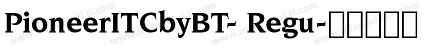 PioneerITCbyBT- Regu字体转换